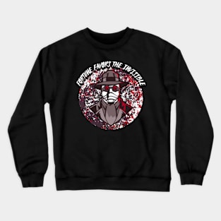 Fortune Favors The Invisible Crewneck Sweatshirt